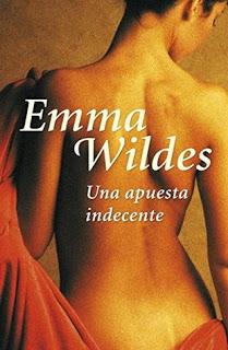 Una apuesta indecente de Emma Wildes