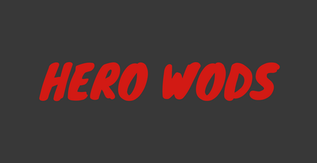 Los WOD’S  de los Heroes – Entrenamientos de Crossfit