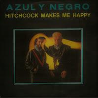 AZUL Y NEGRO - HITHCOCK MAKES ME HAPPY