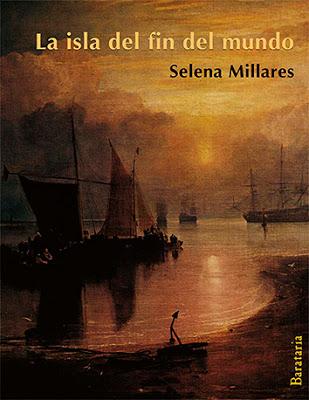 Selena Millares. La isla del fin del mundo