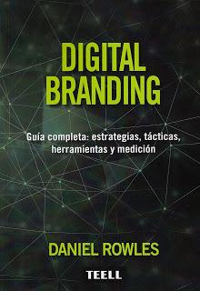 Digital Branding; Guía completa: estrategias, tácticas, herramientas y medición