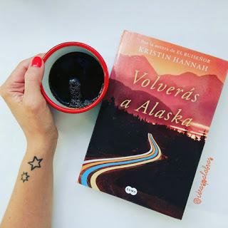 Volverás a Alaska de Kristin Hannah