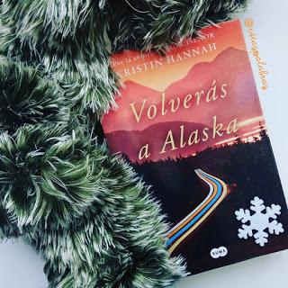 Volverás a Alaska de Kristin Hannah