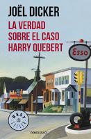 La verdad sobre el caso Harry Quebert. Joël Dicker La verdad sobre el caso Harry Quebert. Joël Dicker