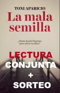 Sorteo + Lectura conjunta LA MALA SEMILLA