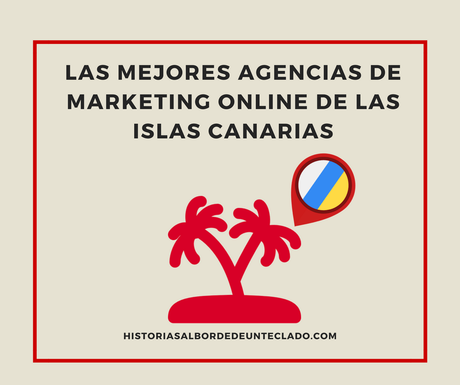 Las mejores agencias de Marketing Online de las Islas Canarias