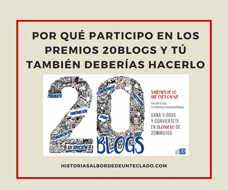 Por qué participo en los premios 20Blogs y tú también deberías hacerlo