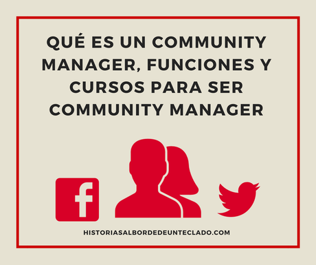 Qué es un community manager funciones y cursos para ser community manager Qué es un community manager funciones y cursos para ser community manager