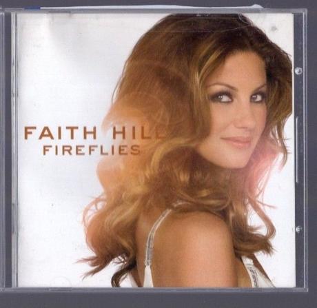 Fireflies. Faith Hill, 2005