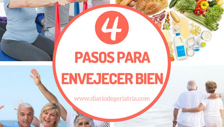 4 PASOS para envejecer BIEN