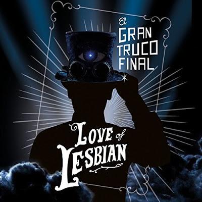 [Disco] Love Of Lesbian - El Gran Truco Final (2018)