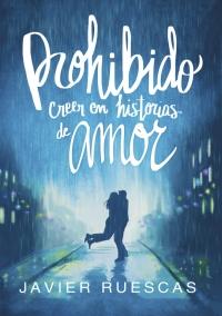 Prohibido creer en historias de amor || Reseña