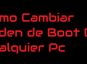 Cómo cambiar orden inicio BIOS (para puedas iniciar desde USB)