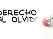 “derecho olvido” función prensa