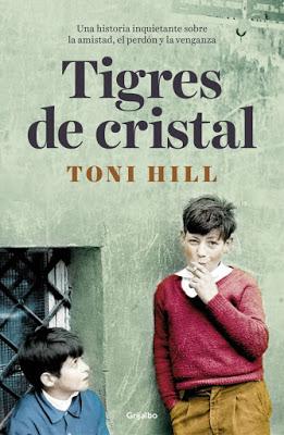 Tigres de cristal. Toni Hill.