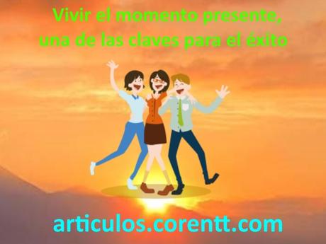 vivir el momento presente