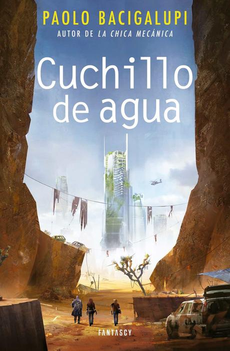 Libros veraniegos para las vacaciones Resultado de imagen de cuchillo de agua paolo bacigalupi