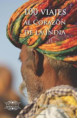 Portada de 100 viajes al corazón de la India