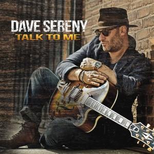 Dave Sereny Talk To Me