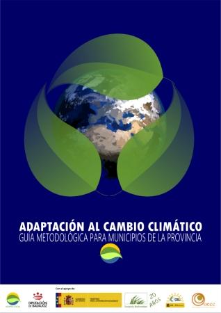 Guía metodológica para el desarrollo de planes locales de adaptación al cambio climático (Diputación de Badajoz)