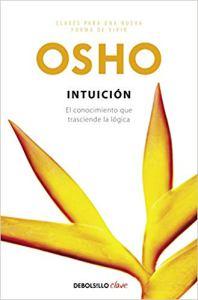 Intuición – Osho ¿Qué hacer para salir de la trampa? (Leído)