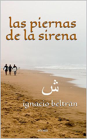 Las piernas de la sirena, por Ignacio Beltrán