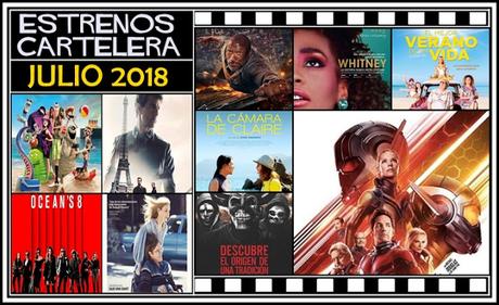 Estrenos veraniegos: Julio 2018