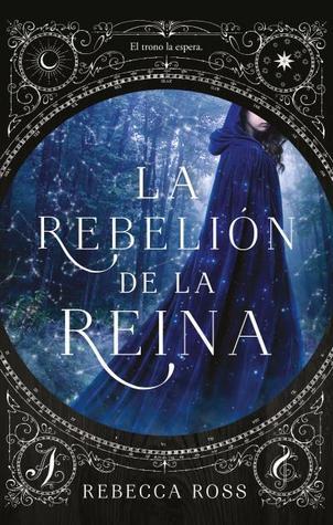 https://www.goodreads.com/book/show/40793973-la-rebeli-n-de-la-reina?ac=1&from_search=true