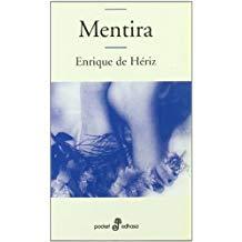 “Mentira” de Enrique de Hériz Resultado de imagen de fotos de “Mentira” de Enrique de Hériz
