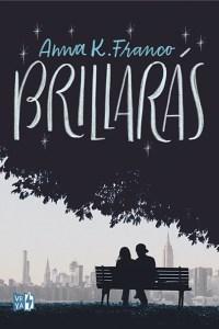Brillarás de Anna K. Franco