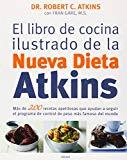 EL LIBRO DE COCINA ILUSTRADO DE LA NUEVA DIETA ATKINS (ILUSTRADOS VERGARA)