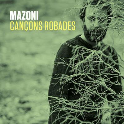 [Disco] Mazoni - Cançons Robades (2018)