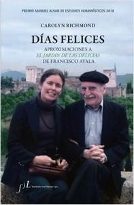 “Días felices. Aproximaciones a ‘El jardín de las delicias’ de Francisco Ayala”, de Carolyn Richmond