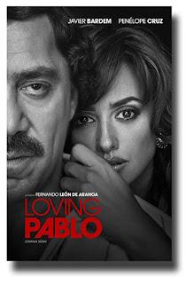 Loving Pablo (Fernando León de Aranoa, 2017. ESP & BUL)