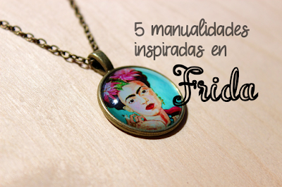Cinco manualidades inspiradas en Frida
