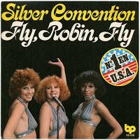 SILVER CONVENTION - FLY, ROBIN FLY