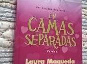 camas separadas” (Laura Maqueda)