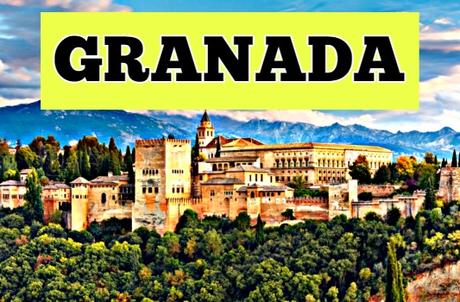 Granada: ¿Qué ver y hacer?