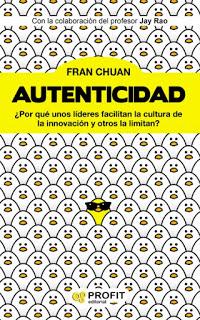 Autenticidad ¿Por qué unos líderes facilitan la cultura de la innovación y otros la limitan?