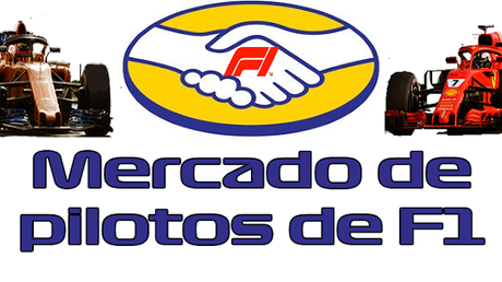 Mercado de pilotos | Asientos para la temporada 2019 de F1 | Rumores y posibilidades