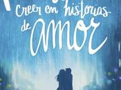 Reseña #313 Prohibido creer historias amor