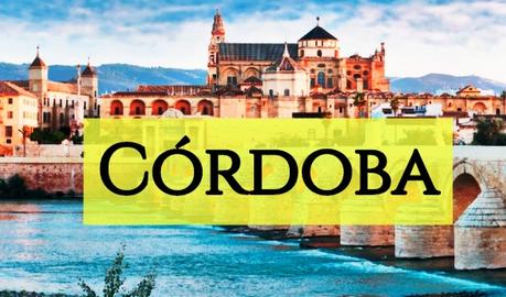 Córdoba: ¿Qué ver y hacer?