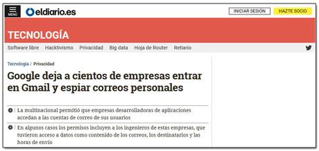 5 medios de comunicación que confirman que los correos de Gmail son leídos y vendidos Google deja a cientos de empresas entrar en Gmail y espiar correos personales
