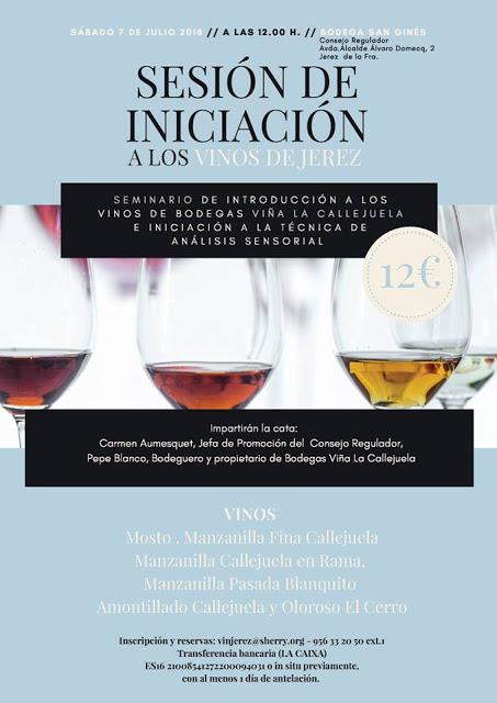 CONSEJO REGULADOR DEL JEREZ: Sesión de iniciación a los vinos de Jerez: Bodegas Viña La Callejuela: Sábado 7 de julio de 2018