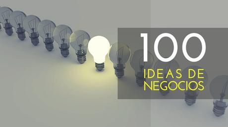 100 Ideas de Negocios