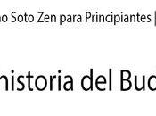 Budismo Soto para Principiantes. Episodio historia Buda