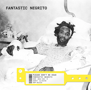 Crítica | Fantastic Negrito: A las puertas de escuchar algo grande