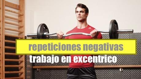 Metodo Entrenamiento Fuerza Repeticiones Negativas