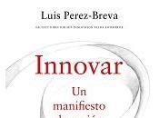 innovación orientada acción Luis Pérez-Breva