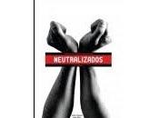 NEUTRALIZADOS. Ensayos artistas escriben.